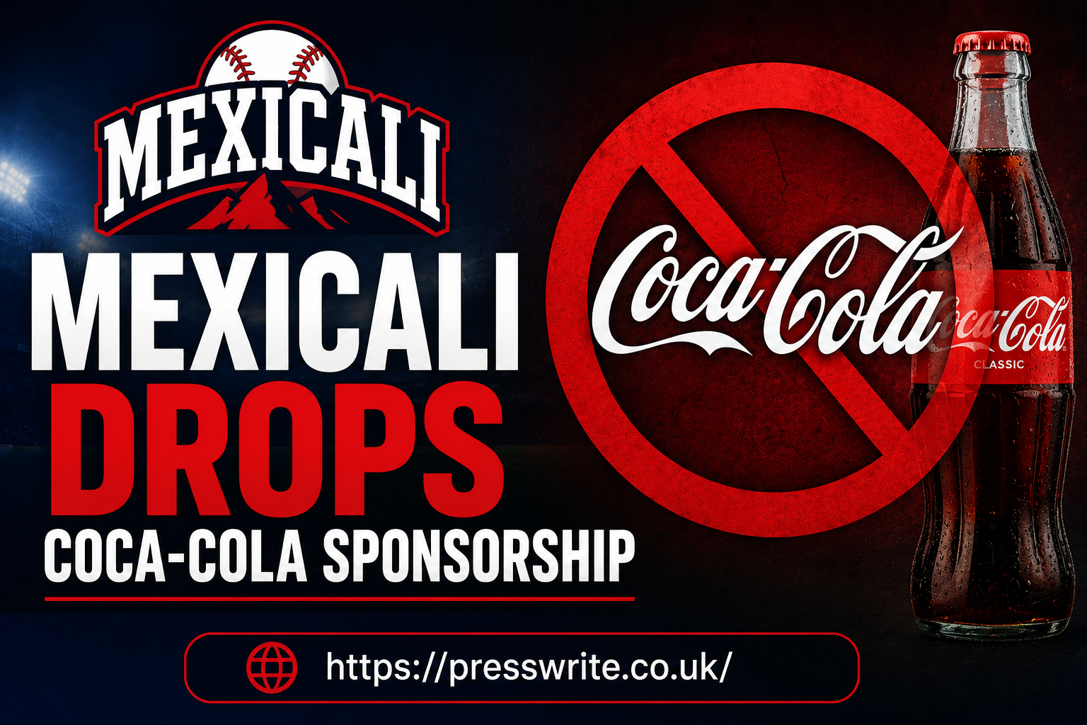 Mexicali Drops Coca-Cola Sponsorship: A Bold Move Toward Public Health and Corporate Responsibility