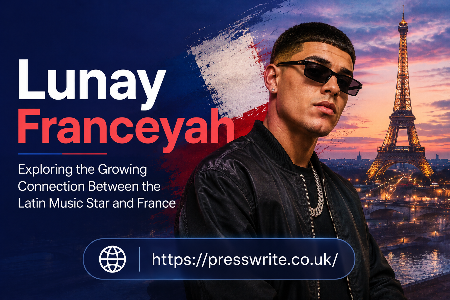 Lunay France: Exploring the Growing Connection Between the Latin Music Star and France