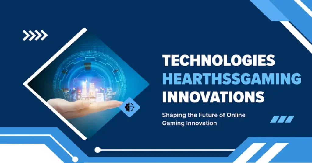 Technologies HearthssGaming