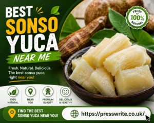 Best Sonso Yuca Near Me – A Complete Guide to Finding Delicious Yuca Dishes Nearby