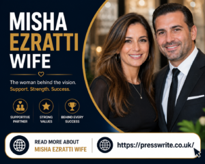 Misha Ezratti Wife: Everything You Need to Know About His Personal Life